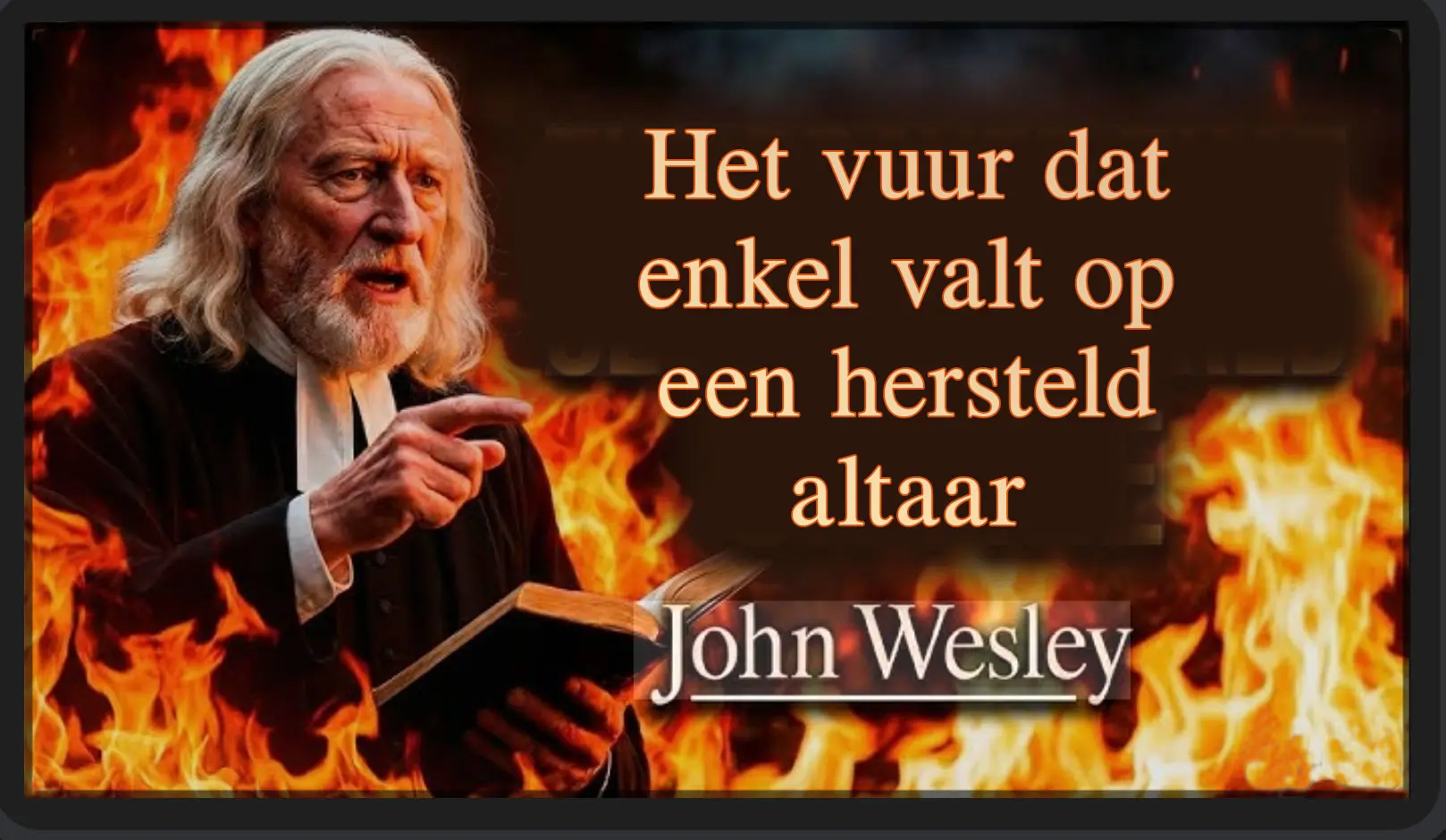 Het vuur dat enkel valt op een hersteld altaar