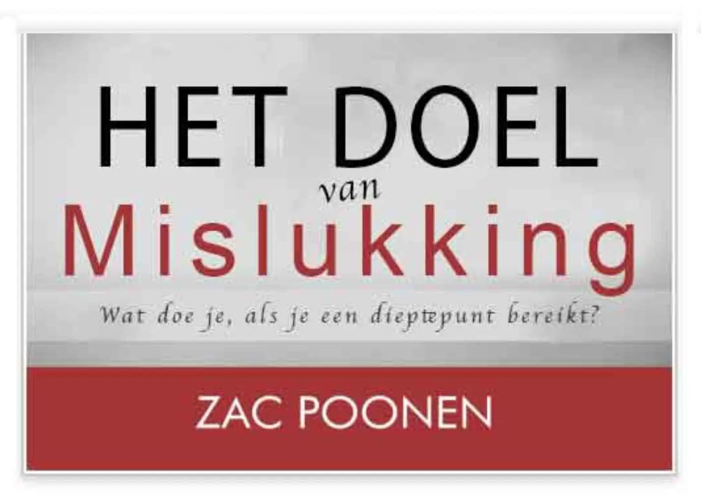 Het doel van mislukking – Zac Poonen